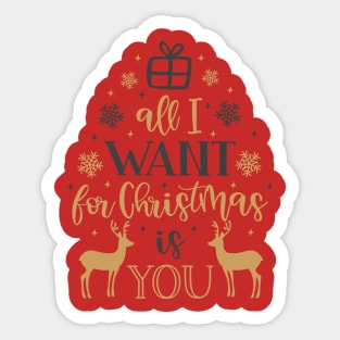 All I want from christmas is you Sticker